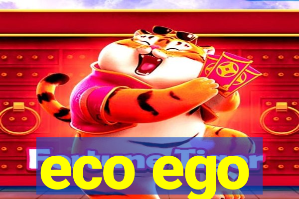 eco ego